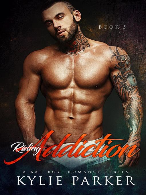 Title details for Riding Addiction by Kylie Parker - Available